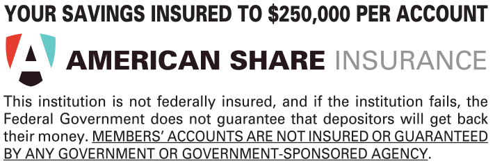 American Share Insurance FFCCU is safely insured with American Share Insurance (ASI). ASI insures each and every FFCCU deposit account of an individual member to $250,000 without limitation as to the number of the accounts held.