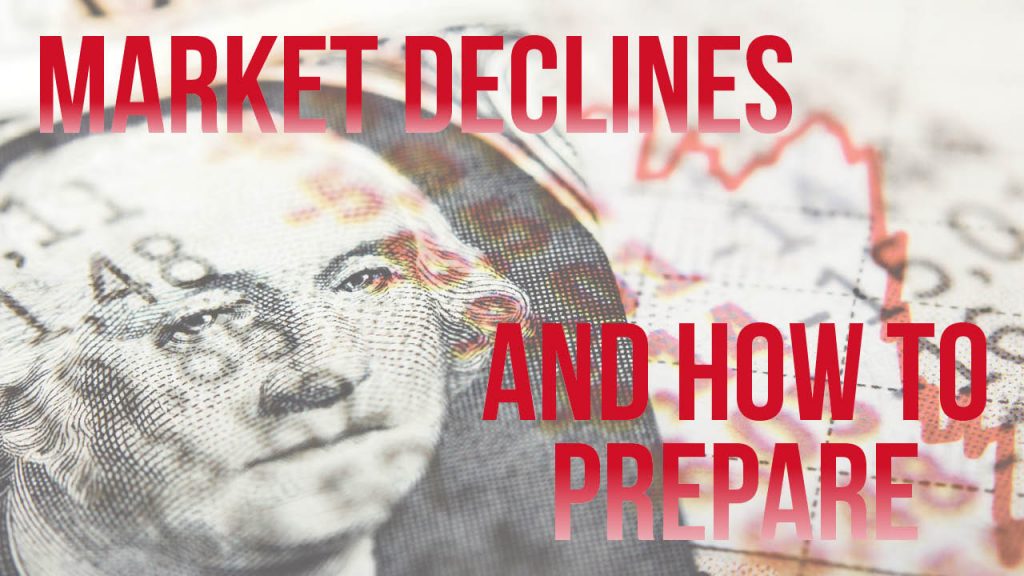 What to keep in mind during a market decline