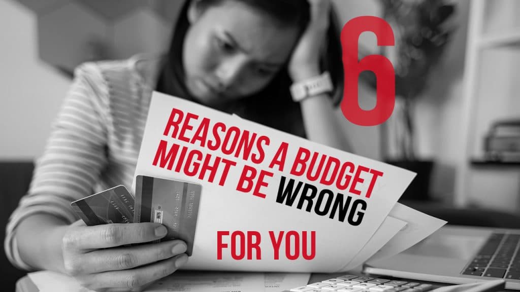 Budget Might be Wrong for You