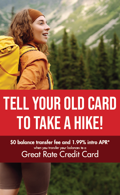 Tell your old card to take a hike - get a Great Rate VISA balance transfer card with FFCCU. Image of a woman relieved and hiking in the Pacific Northwest