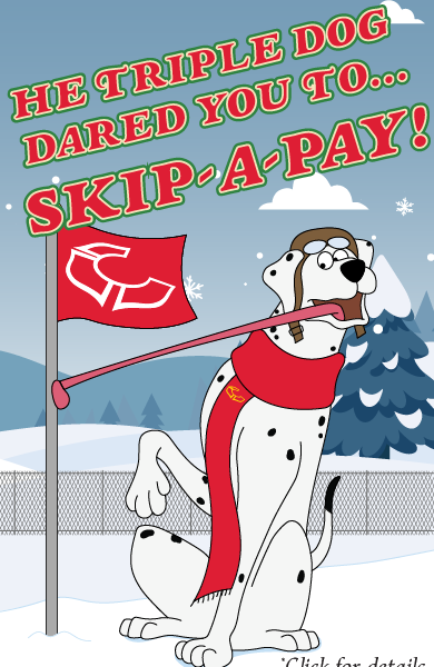 SkipAPay_Winter2025_Website Mobile He triple dog dares you to Skip-A-Pay. Image of Sparky the dog getting his tongue stuck on a pole evoking the scene from "A Christmas Story."