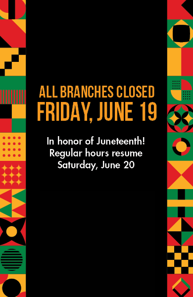Branches closed on Juneteenth